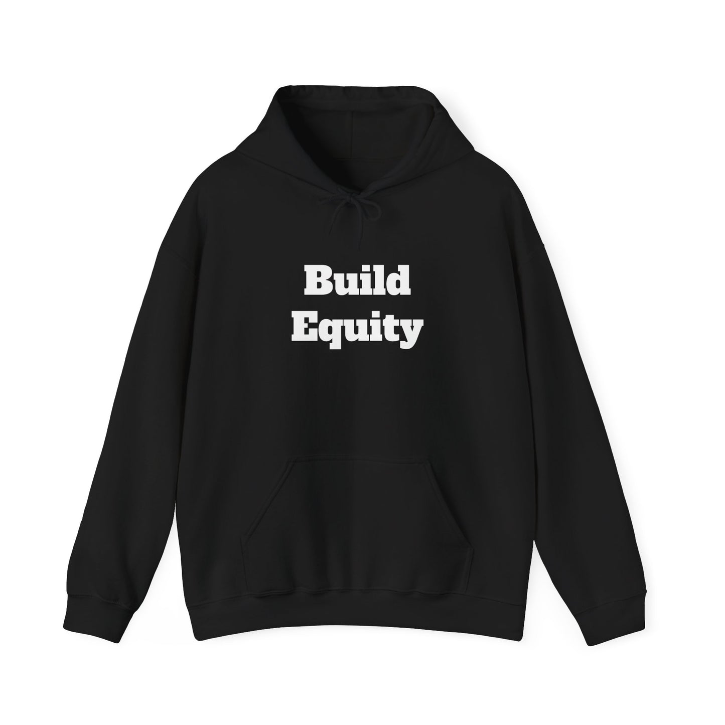 Unisex Heavy Blend™ Hooded Sweatshirt - Build Equity Statement Hoodie, Equality Apparel, Gift for Activists, Cozy Layering, Unisex Fashion