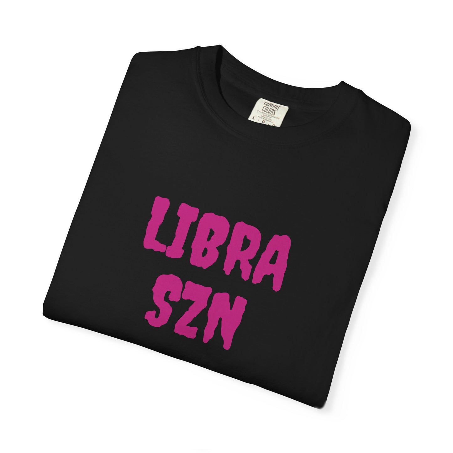 Libra SZN Unisex Garment-Dyed T-Shirt - Astrology Tee, Birthday Gift, Zodiac T-Shirt, Libra Season Apparel, Horoscope Lover Gift