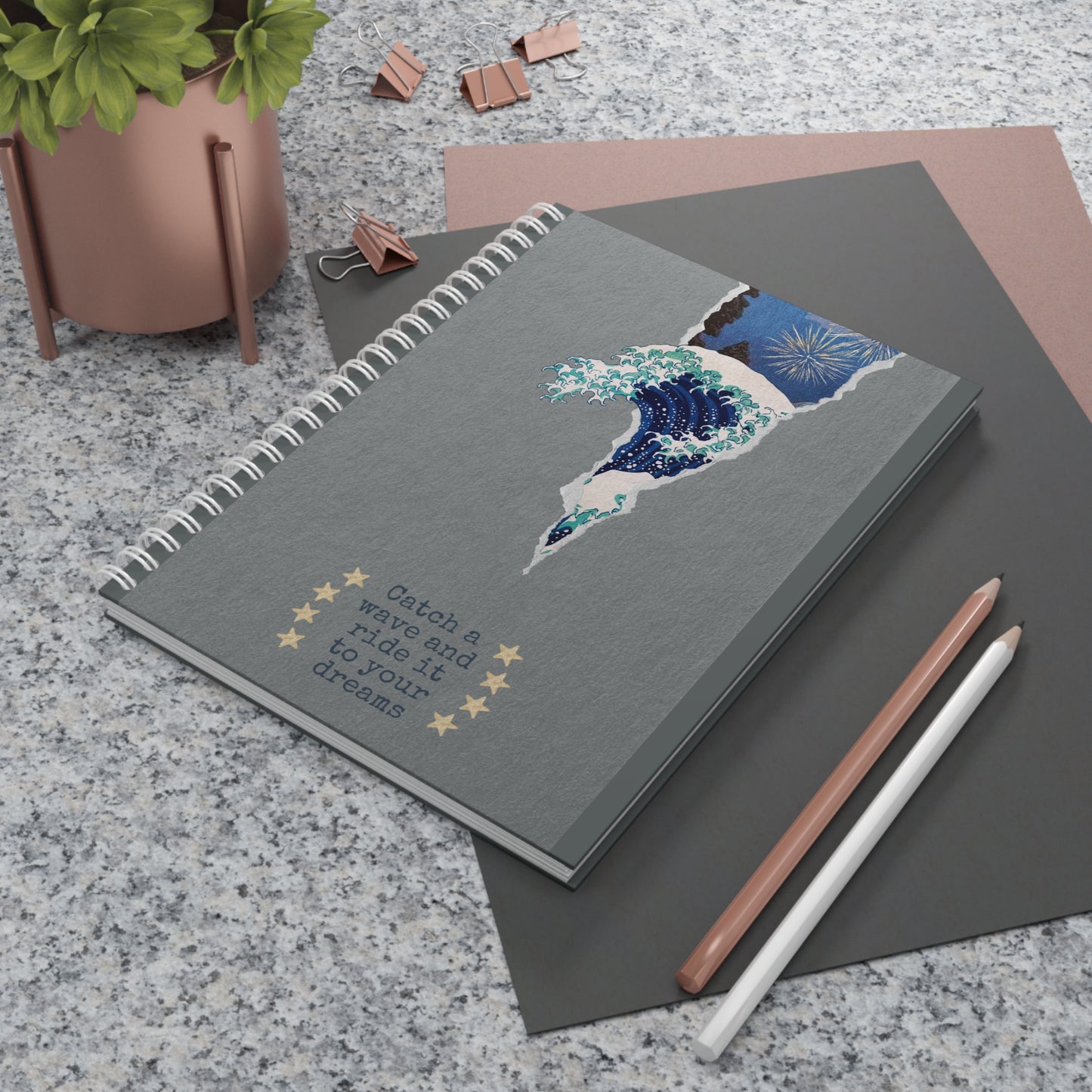 Catch a wave and ride it to your dreams journal.